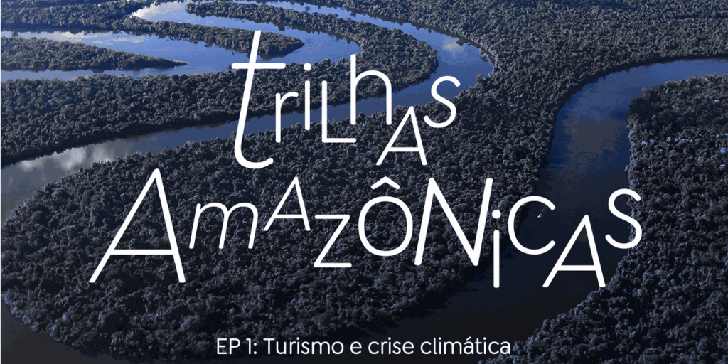 trilhas-amazonicas-apresenta-caminhos-para-um-turismo-sustentavel